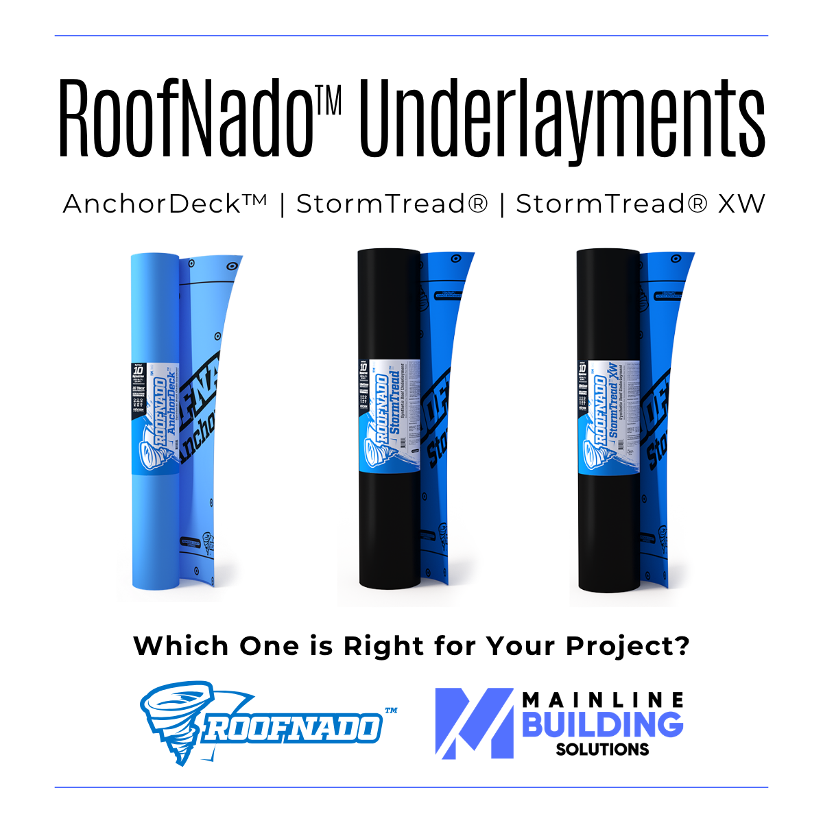 A technical comparison of RoofNado Underlayments, including AnchorDeck and StormTread, essential components for high-performance commercial roof improvements by Mainline Building Solutions.