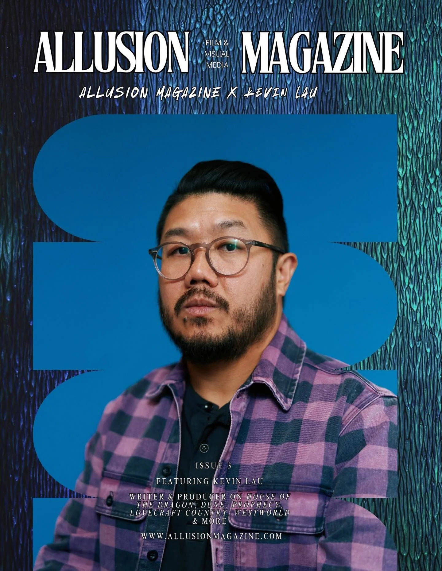 ALLUSION MAGAZINE &mdash; THE VICARIOUS COLUMN PRESENTS: KEVIN LAU 

Kevin Lau, a seasoned writer and producer, create genre-bending worlds that are beyond our imagination. He has been staffed on House of the Dragon, Dune: Prophecy, Westworld, Lovecr