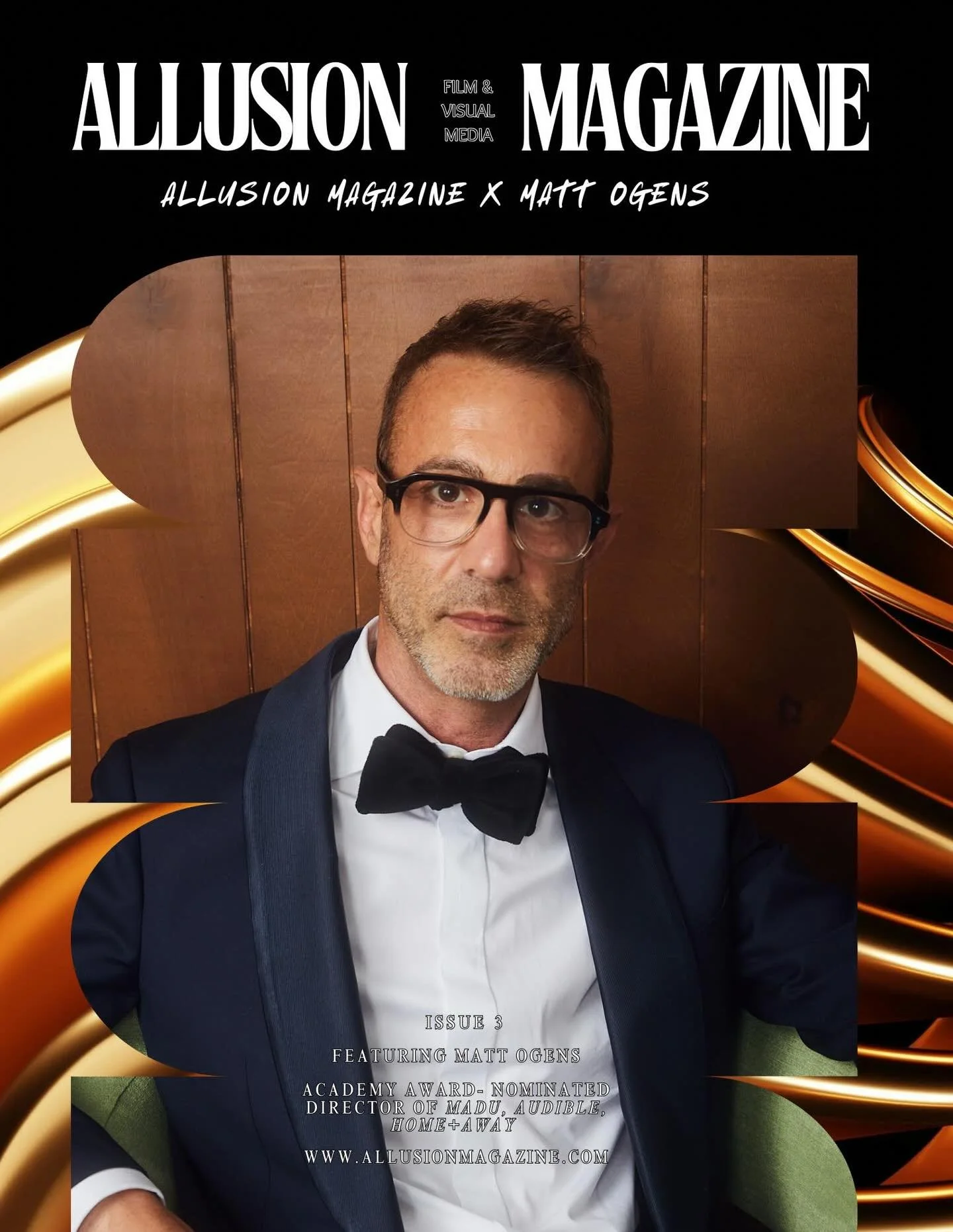 ALLUSION MAGAZINE &mdash; THE VICARIOUS COLUMN PRESENTS: MATT OGENS @mattogens 

Matt Ogens is an Academy-Award nominated, Emmy-winning director known for authentic, human documentaries such as Audible, Madu, and Home + Away. He is a versatile creati