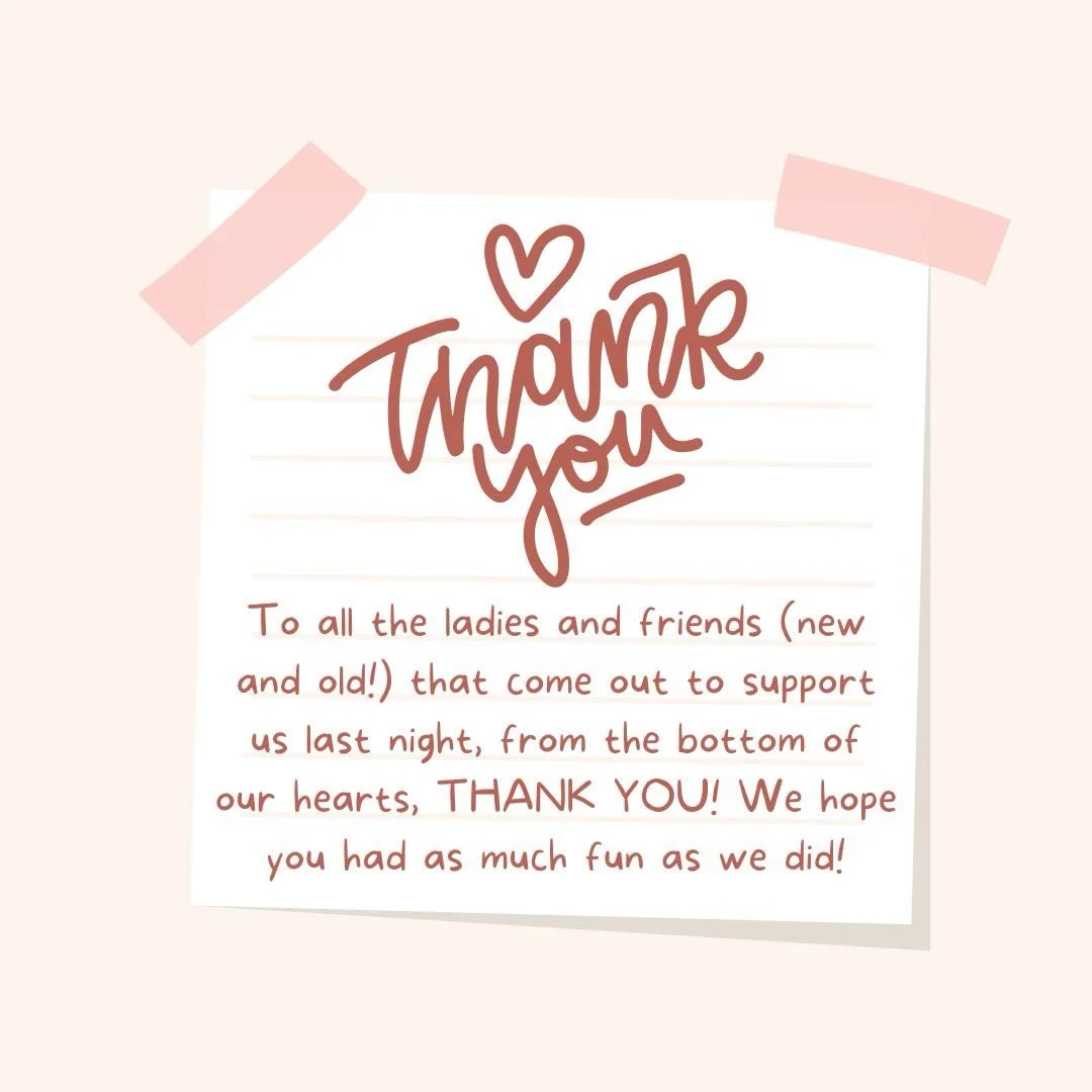 We had so much fun with you all last night! Sending all the Ladies Night attendees the biggest THANK YOU for supporting our small business, and truthfully our dreams. We are so grateful! 💖