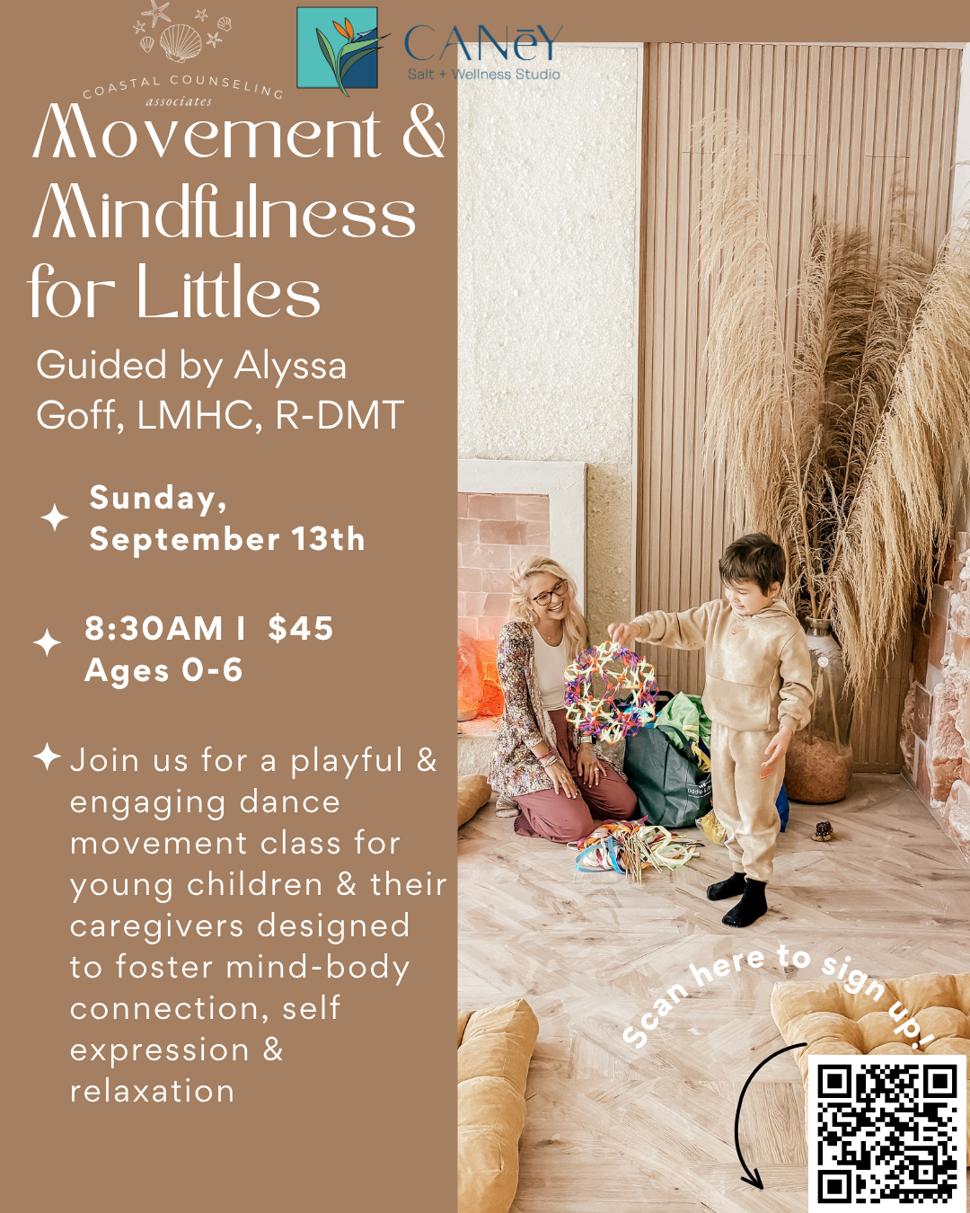 Flyer for an event titled "Movement & Mindfulness for Littles" at Coastal Counseling associates, guided by Alyssa Goff, LMHC, R-DMT, scheduled for Sunday, September 13th, at 8:30 AM, costing $45 for children ages 0-6. The flyer features a photo of a woman and a young boy in a cozy indoor space with wooden walls, a fireplace, and tall ornamental grass. There is a QR code with the text "Scan here to sign up".
