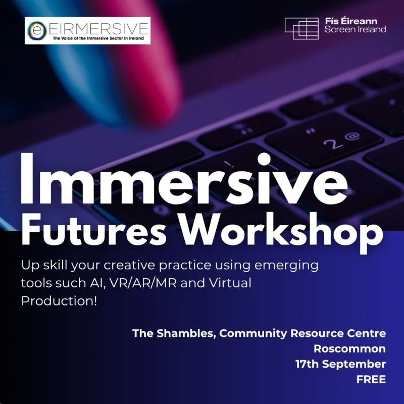 Immersive Futures Workshop is coming to Roscommon