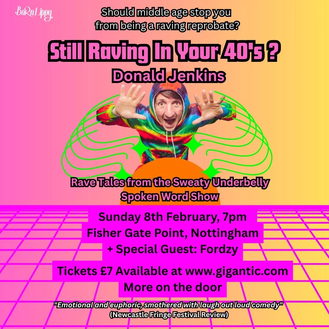 Should middle age really stop you from being a raving reprobate?

Still Raving In Your 40&rsquo;s? is an emotional, euphoric and laugh‑out‑loud spoken‑word and music theatre show that dives headfirst into rave culture, aging, identity and survival on