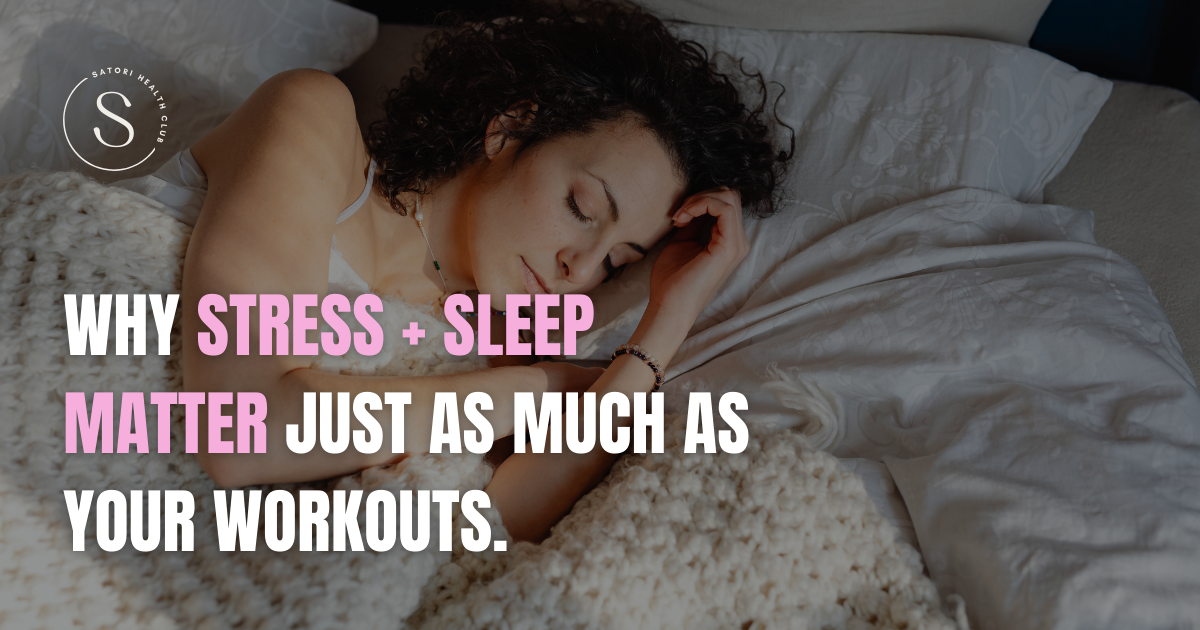 Why Stress and Sleep Matter Just as Much as Your Workouts
