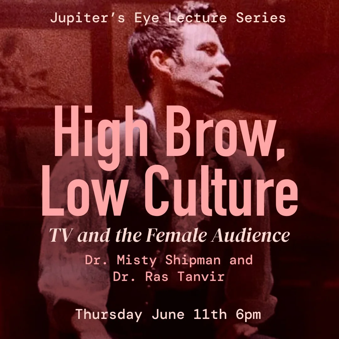 Jupiter’s Eye Lecture Series: High Brow, Low Culture