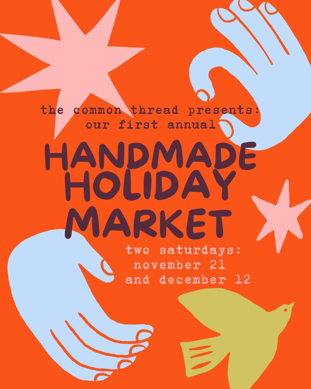 holiday shopping, but make it handmade 🎁

we&rsquo;re hosting our first ever handmade holiday market right in our backyard at the common thread! so bring your friends, bring your family, bring your holiday shopping list. 💌

come shop from some seri