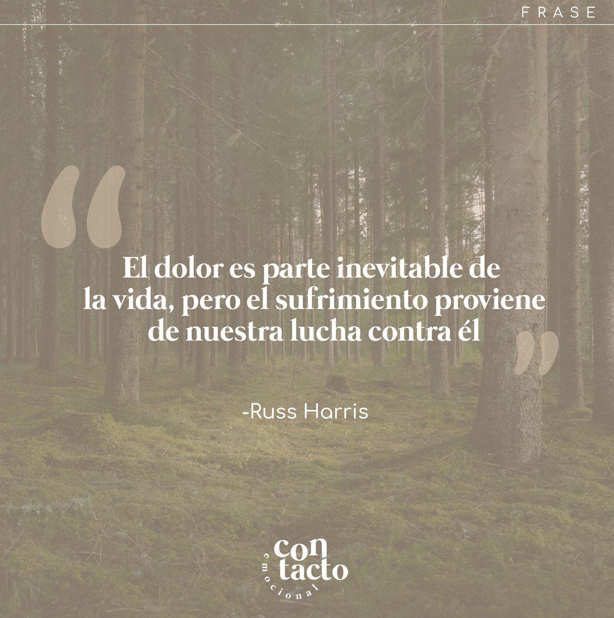 &quot;El dolor es parte inevitable de la vida, pero el sufrimiento proviene de nuestra lucha contra &eacute;l&quot; Russ Harris 🍃

El dolor es una experiencia universal e inevitable que todos enfrentamos. Puede ser f&iacute;sico o emocional, y es un
