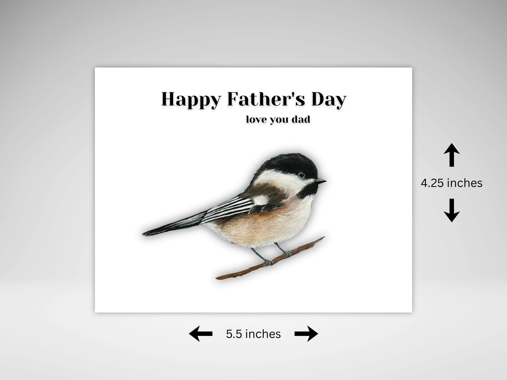a father's day card with a black capped chickadee facing the right with Happy Fathers Day love you dad above it.  Its is a print of an acrylic painting by artist Maureen MacKenzie