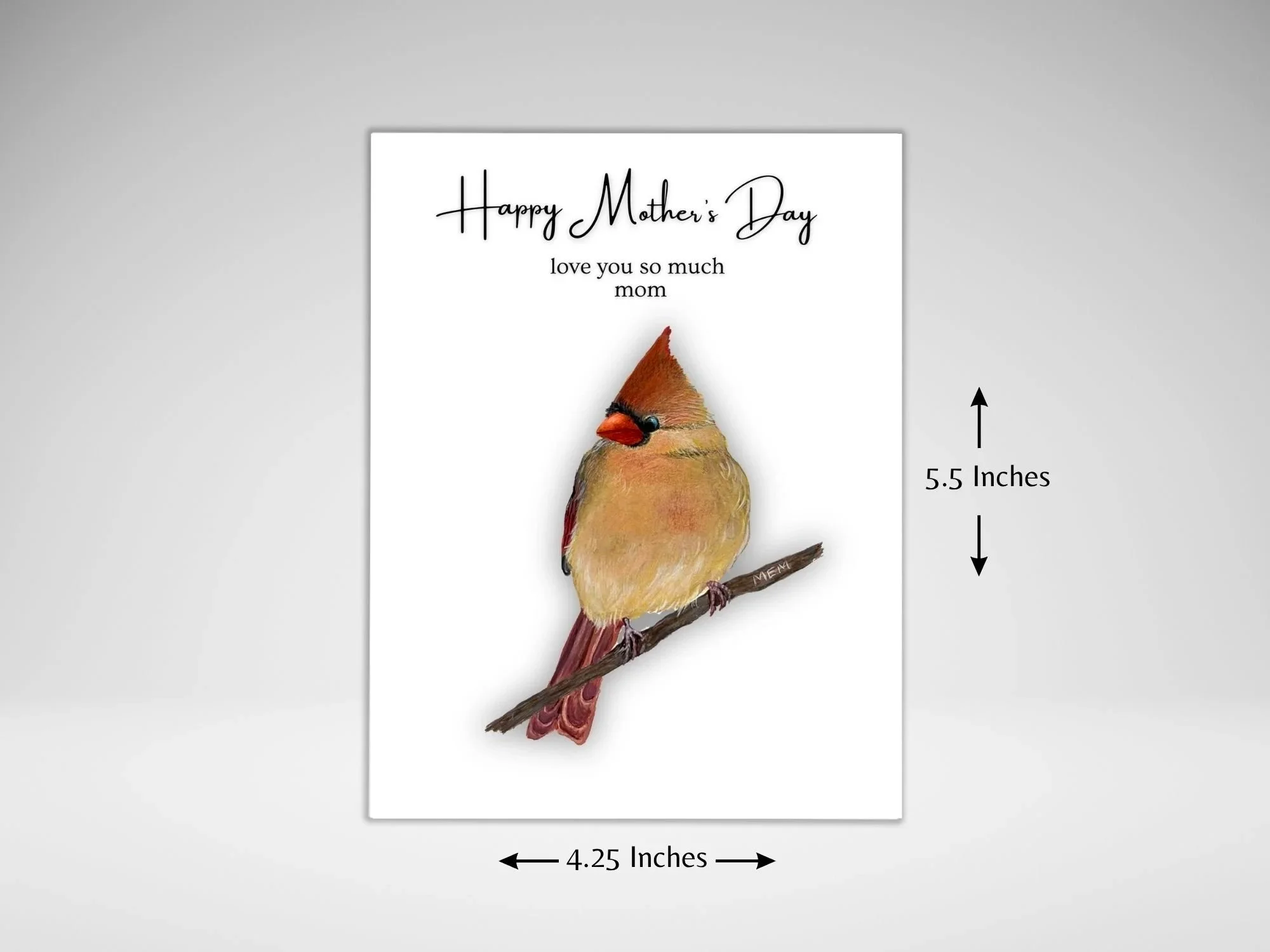 a mother's day card featuring a chubby female cardinal perched on a branch looking slightly to the left.  The greeting says Happy Mother's Day love you so much mom