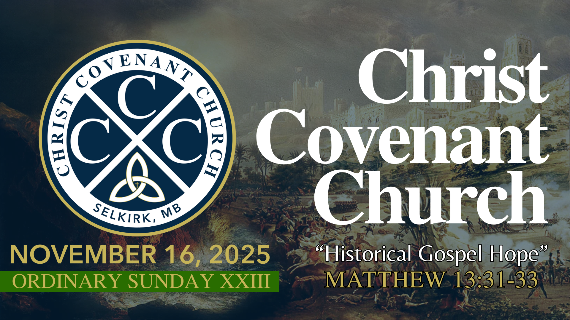 "Historical Gospel Hope" | Matthew 13:31-33 | 11.16.25