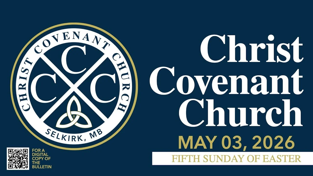 Fifth Sunday of Easter | 05.03.26 | Christ Covenant Church | Covenant Renewal Worship