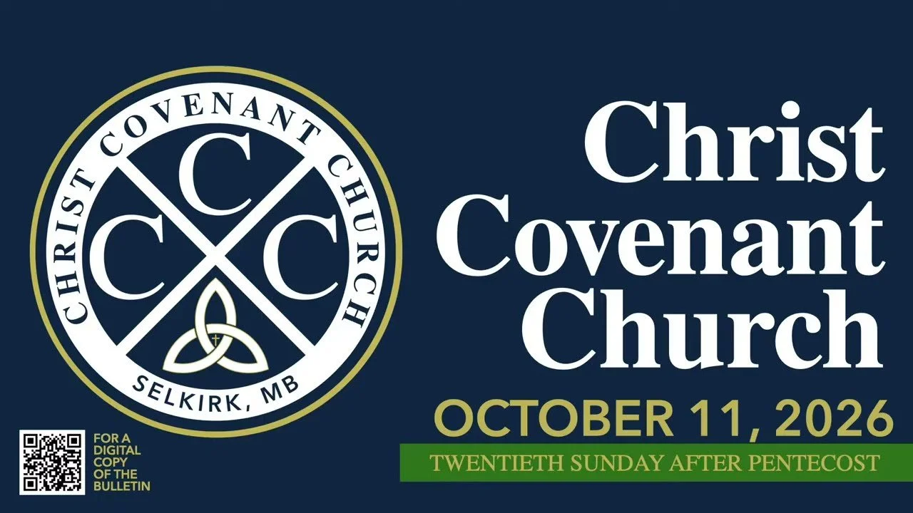 Twenty-First Sunday After Pentecost | 10.18.26 | Christ Covenant Church | Covenant Renewal Worship