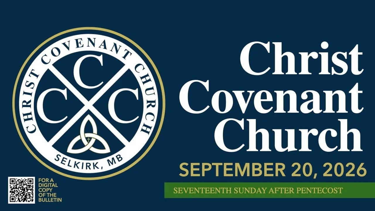 Seventeenth Sunday After Pentecost | 09.20.26 | Christ Covenant Church | Covenant Renewal Worship