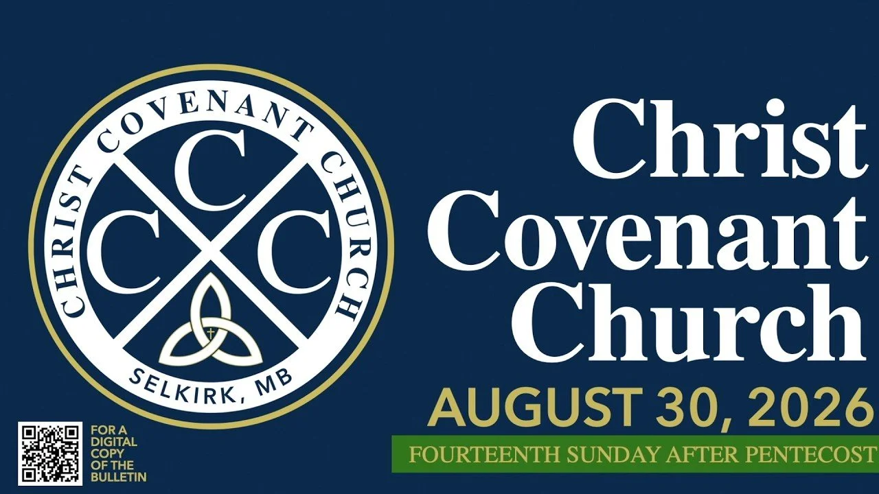 Fourteenth Sunday After Pentecost | 08.30.26 | Christ Covenant Church | Covenant Renewal Worship