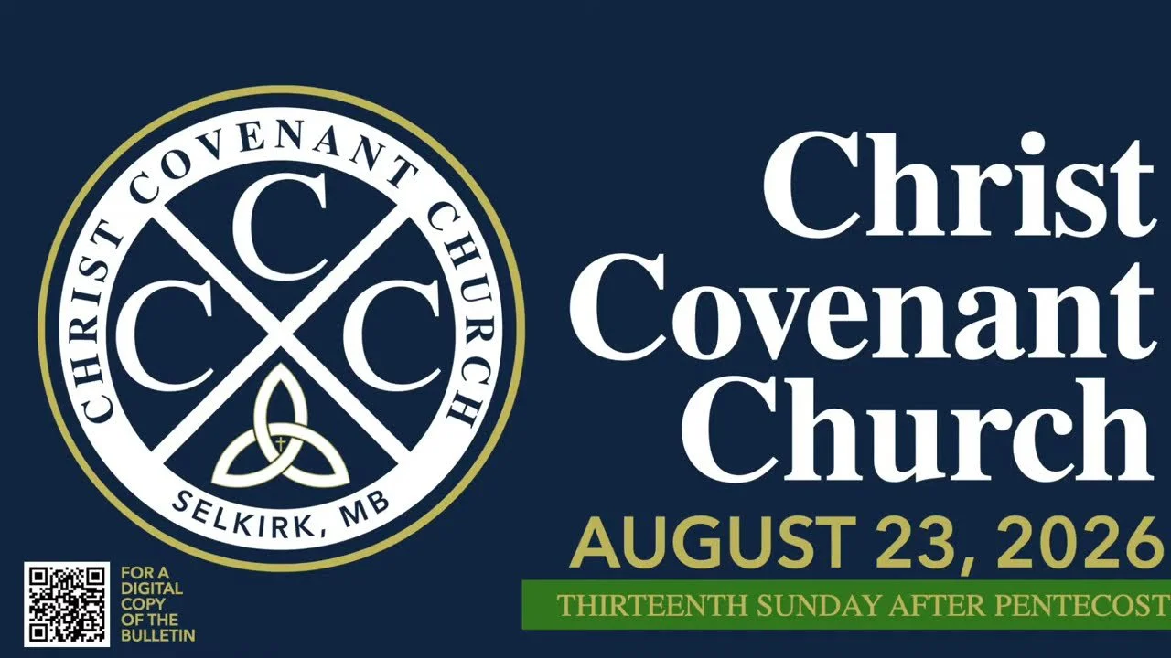 Thirteenth Sunday After Pentecost | 08.23.26 | Christ Covenant Church | Covenant Renewal Worship