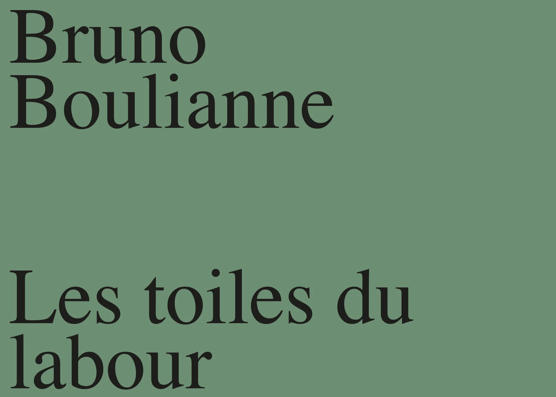 Bruno Boulianne | Les toiles du labour