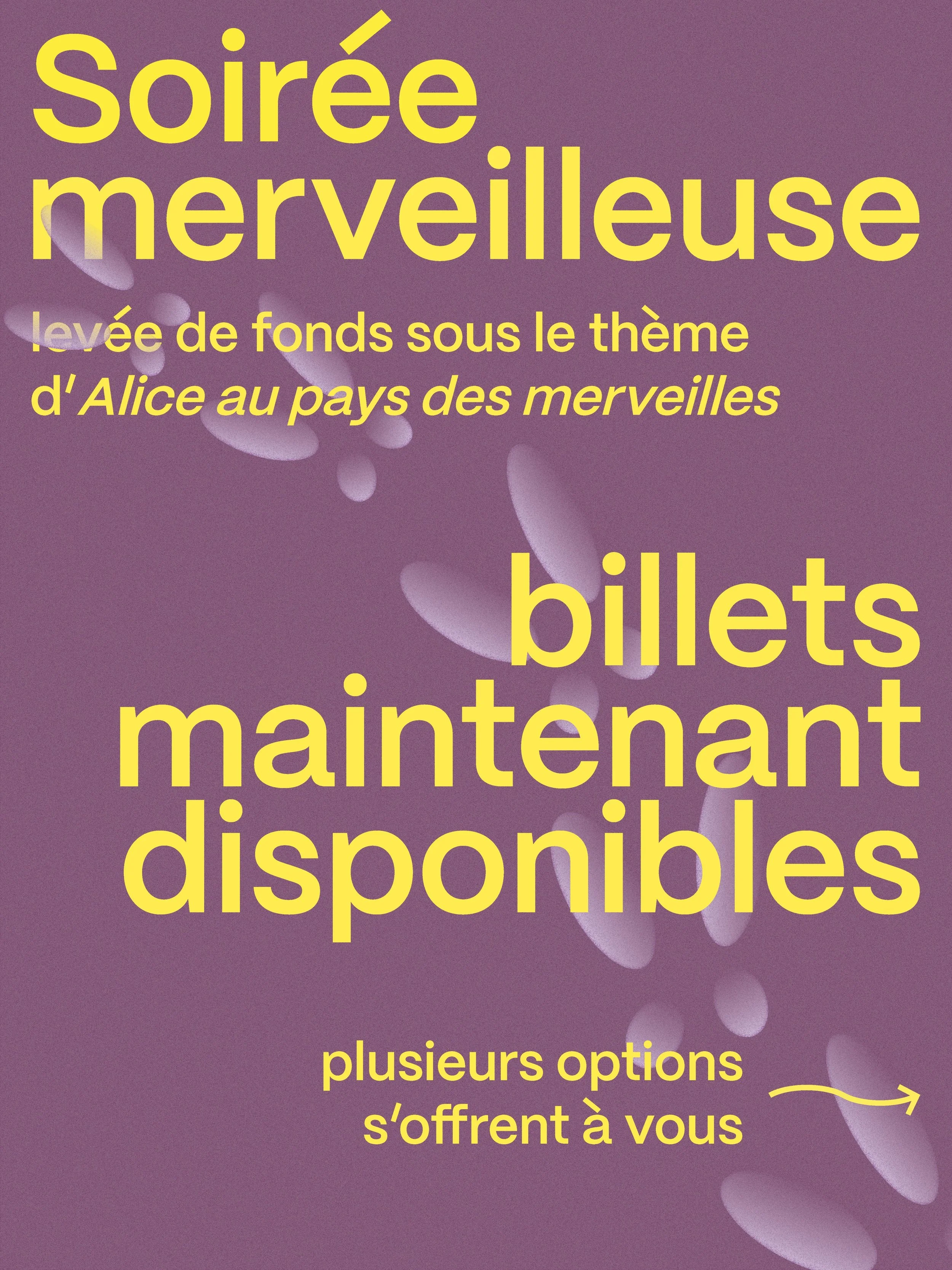 Une affiche promotionnelle avec un fond violet et des formes floues blanches, annonçant une soirée merveilleuse avec diverses options disponibles.