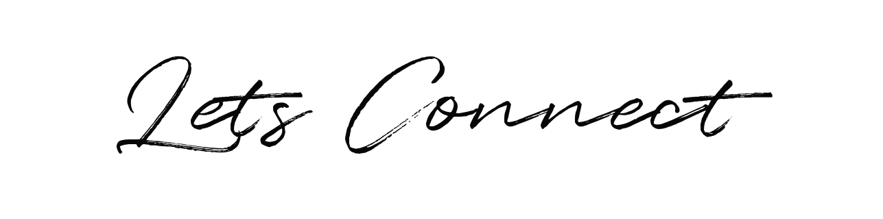Text saying "Let's Connect" in black cursive font on a white background.