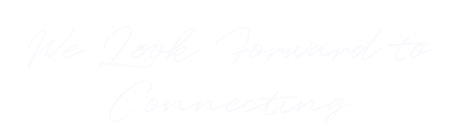 Text reading "We look forward to connecting" on a black background.