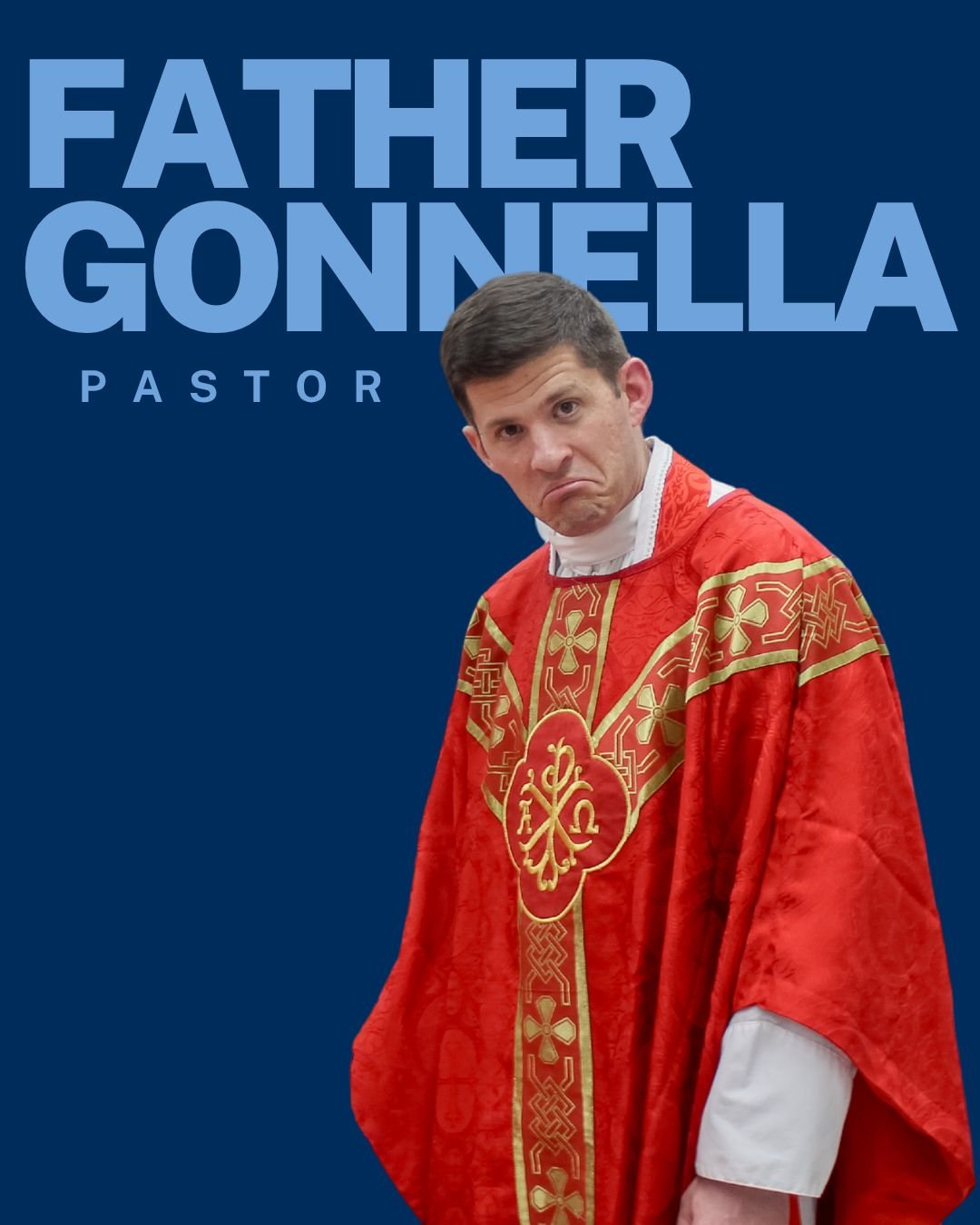 Your pastor, chaplain, and go-to guy; Father Gonnella. 

Father Gonnella just finished year 6 here and is starting year 7👀... he's a man of deep prayer and wisdom, but he'll also play a mean game of duck ball and crack ridiculous dad jokes.