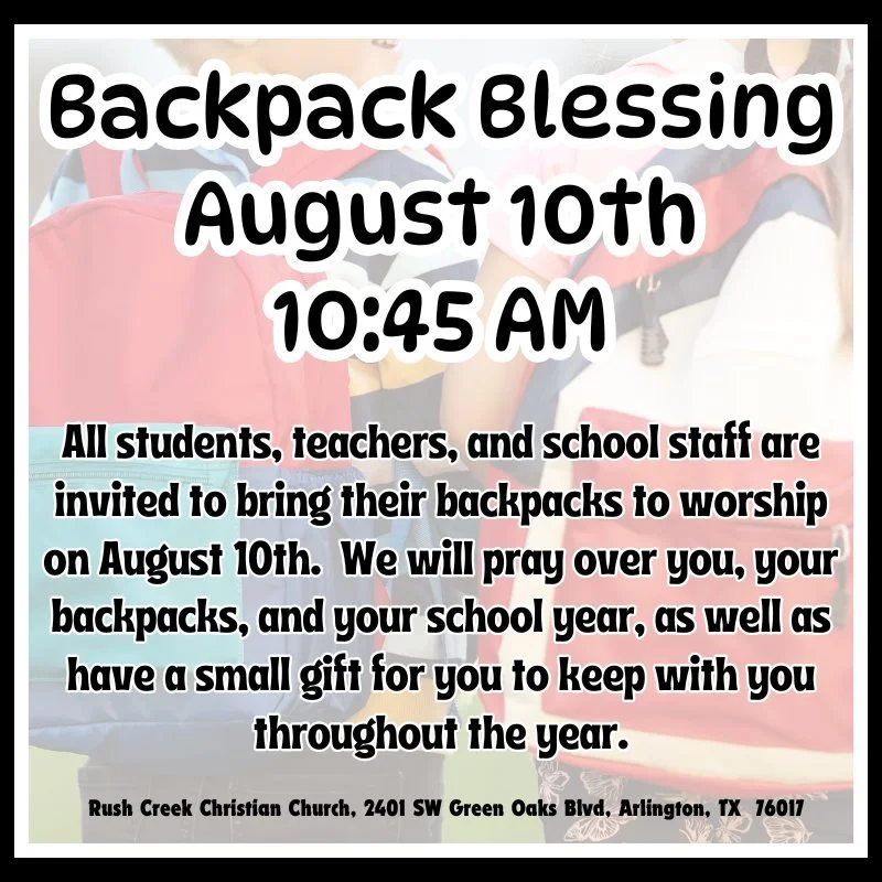 Join us on Sunday as we pray over all students, teachers, and school staff for the upcoming school year.  May it be a year full of encouragement, growth, and wonderful experiences.