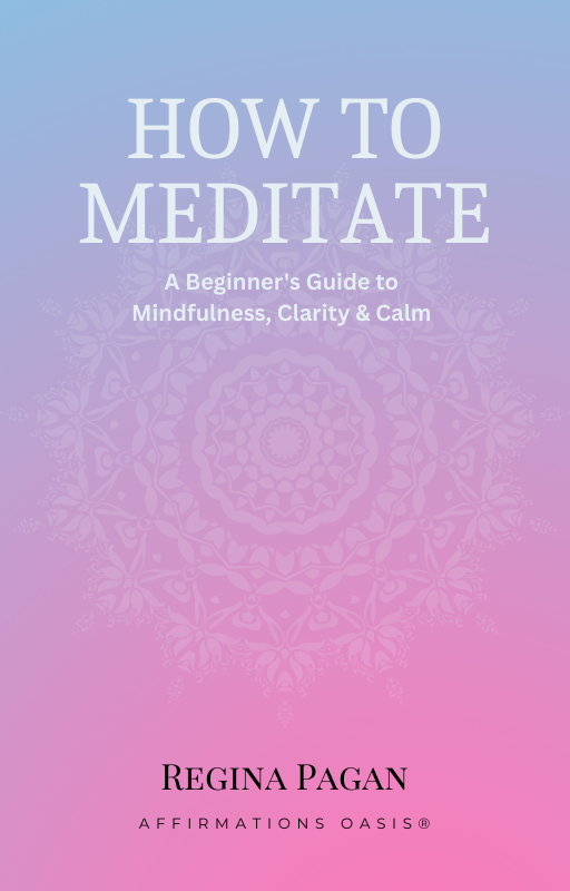Cover How to Meditate A Beginner's Guide to Mindfulness, Clarity & Calm An eBook by Regina Pagan.png