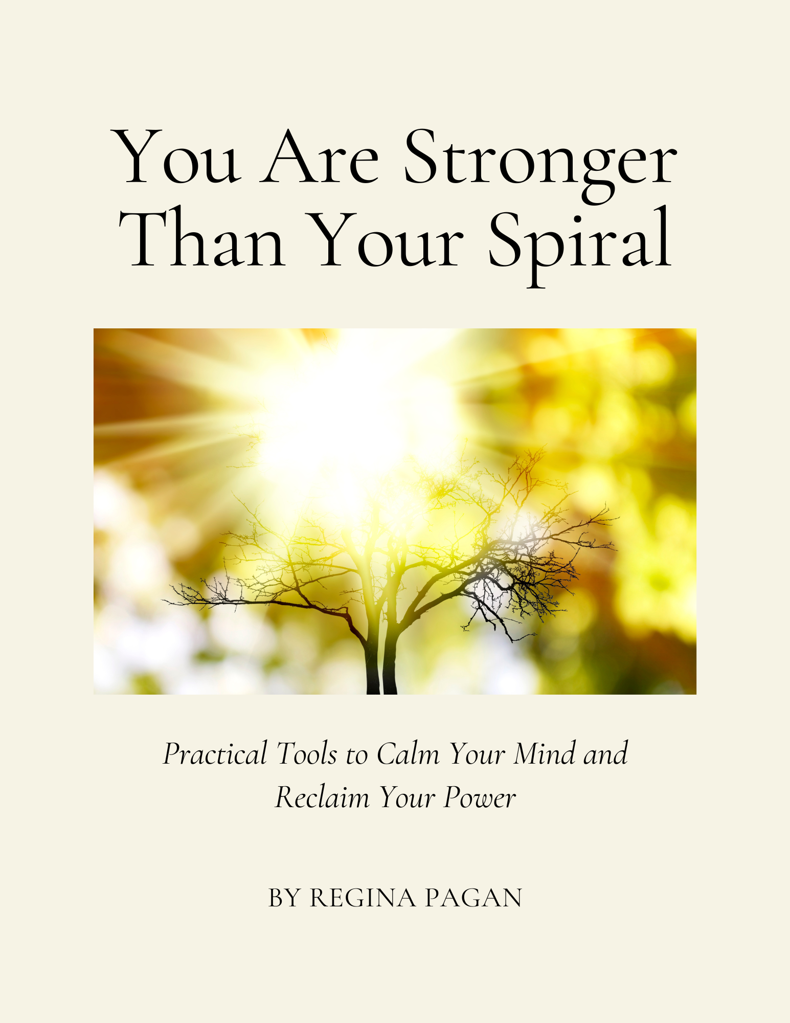You Are Stronger Than Your SpiralPractical Tools to Calm Your Mind and Reclaim Your Power Free eBook.png