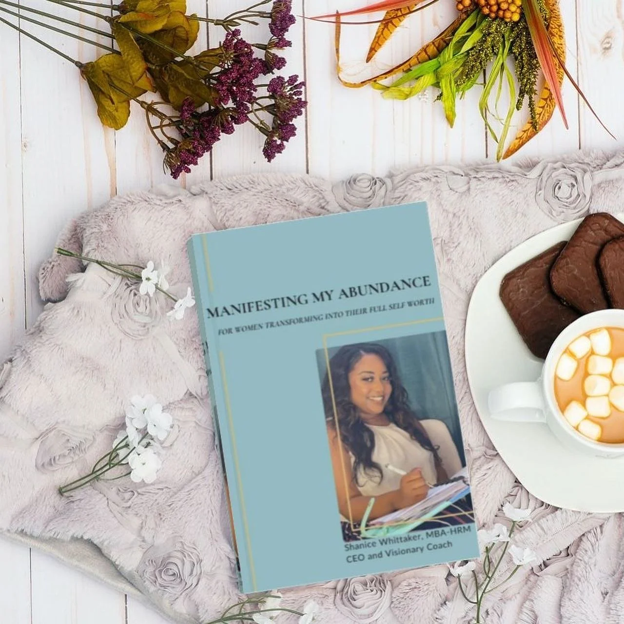 Shanice's Workbook - Manifesting My Abundance: For women transforming into their full self worth