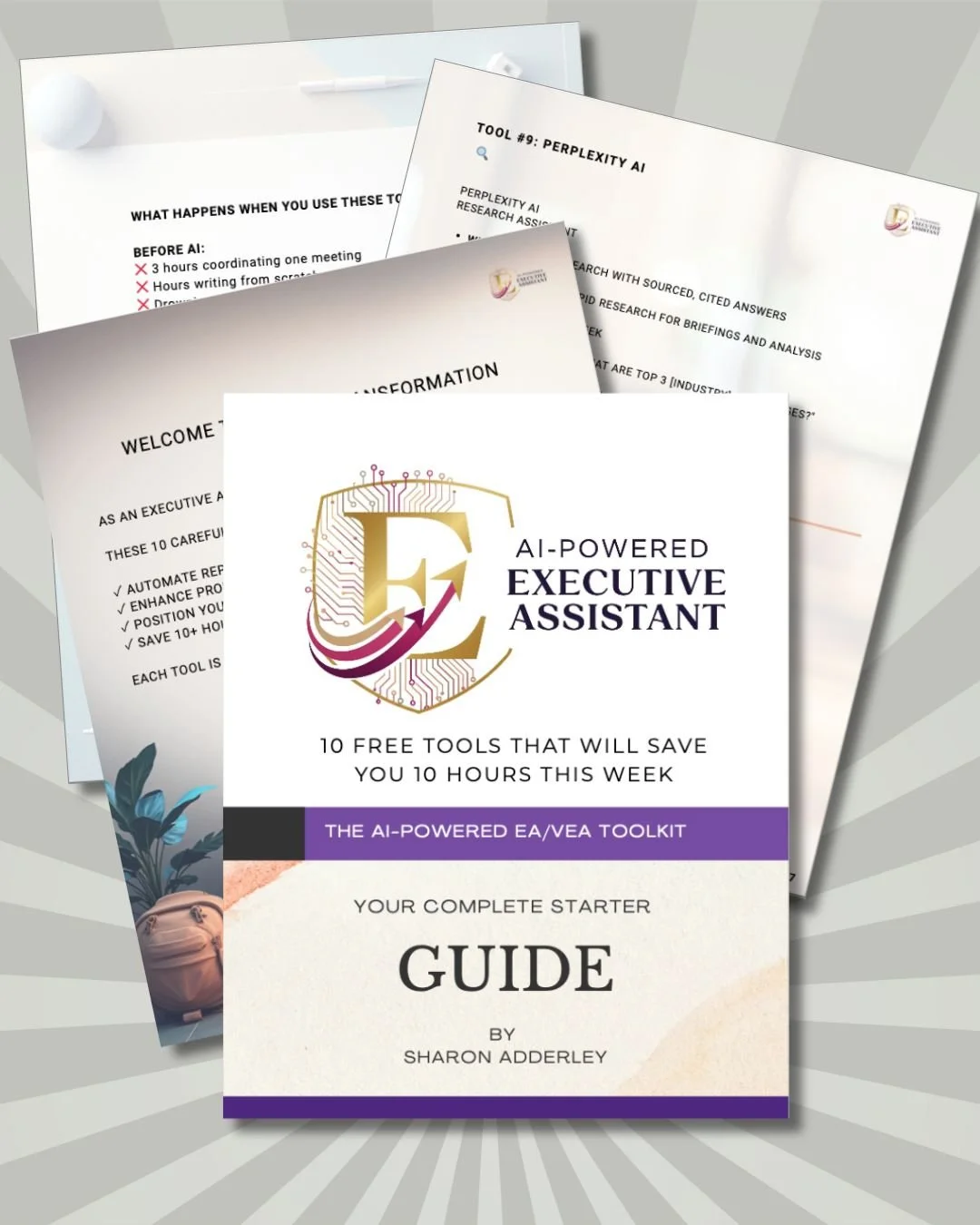 Cover page for a guide titled "AI-Powered Executive Assistant" with subtitle "10 Free Tools That Will Save You 10 Hours This Week" by Sharon Adderley, featuring a logo with a stylized "E" and circuit design, and additional pages in the background outlining contents and benefits of the toolkit.