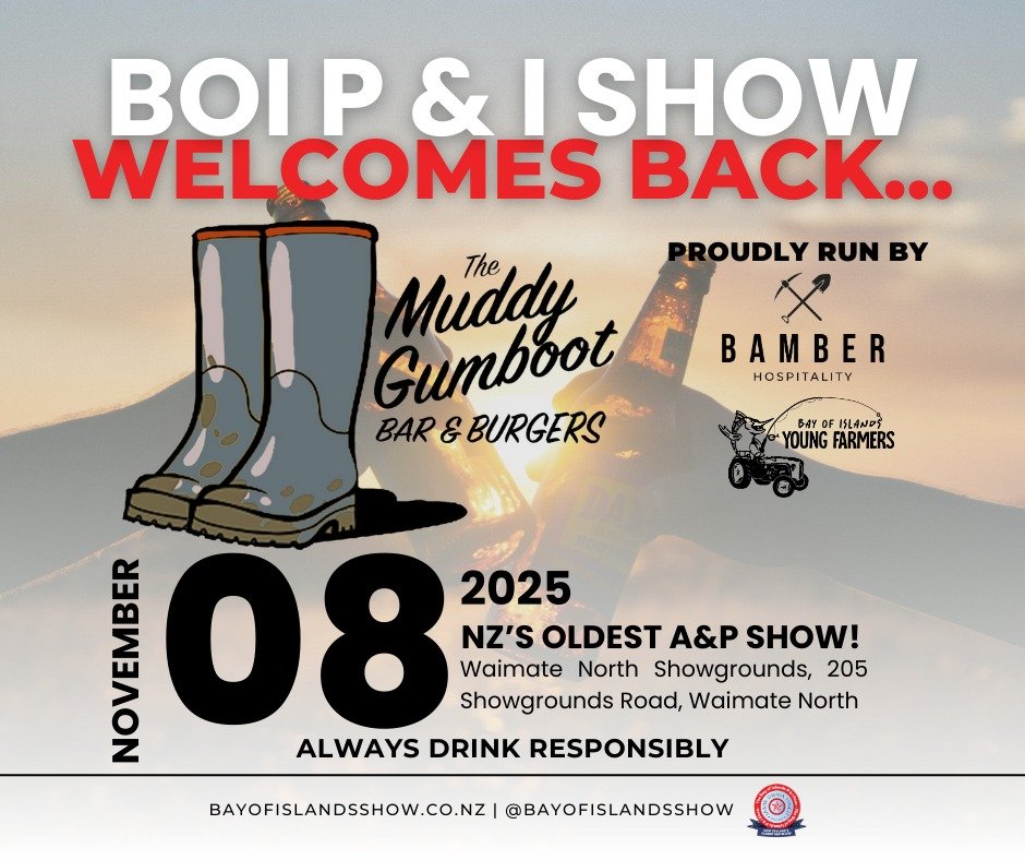 Back for the fourth year in a row.....it's the Muddy Gumboot!

Our local pub will be up &amp; running on the day - proudly run by Bamber Hospitality! And, we'll have BOI Young Farmers Club whipping up burgers outside the pub!🤙

#bayofislandsshow