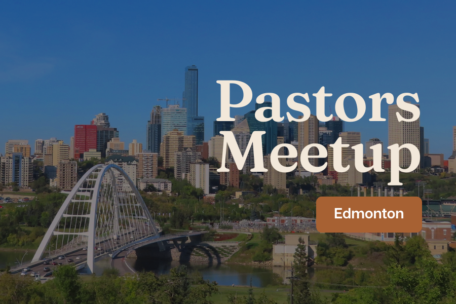 Pastors Meetup: Edmonton