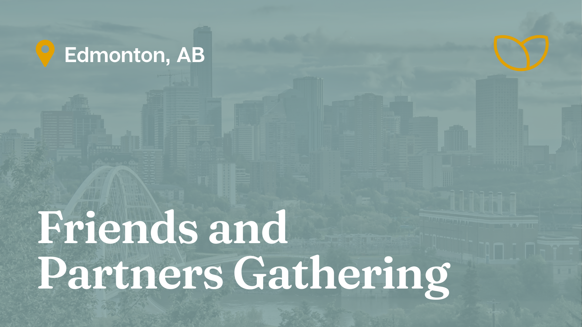 Edmonton Friends and Partners Gathering