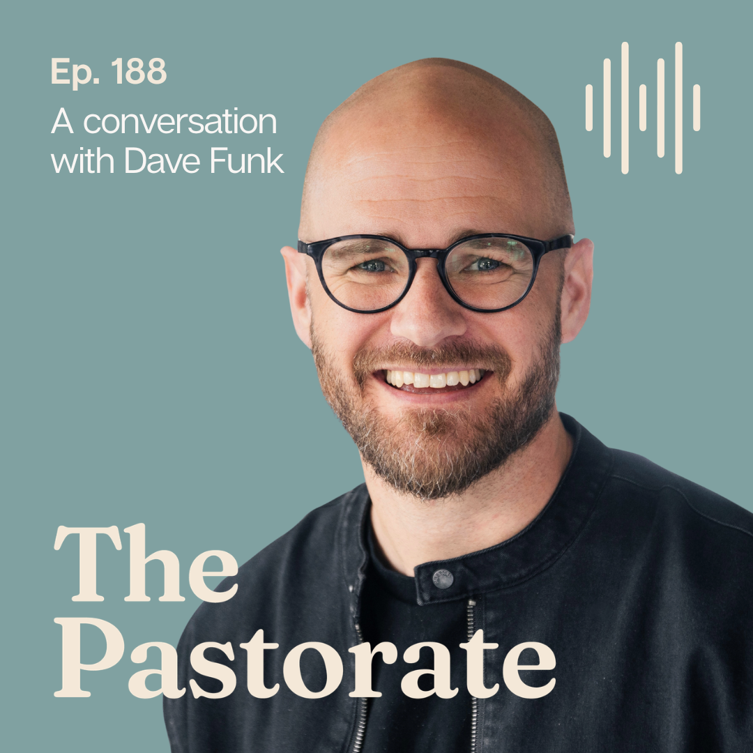 Dave Funk on Growing Up as a Pastor’s Kid, Prioritizing Church Health, and His Experience in the Lead Pastor Fellowship