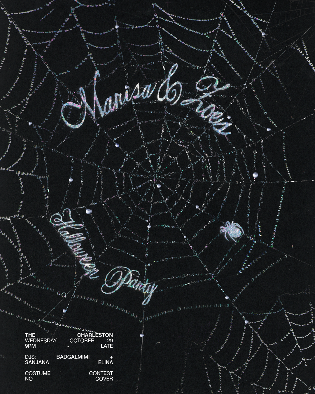 A black background decorated with a spider web made of small shiny beads, with neon-style text saying 'Marisa's Party.' Additional text in the lower left corner provides event details including date, time, location, DJs, and costumes.