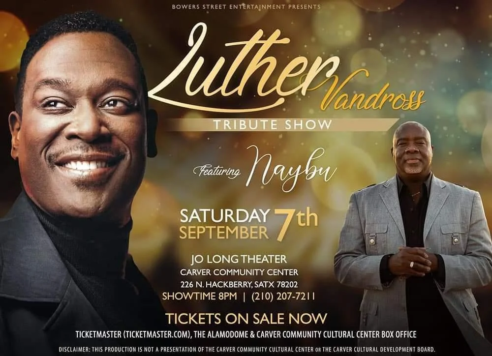 Poster for Luther Vandross tribute show featuring Naybu, scheduled for Saturday, September 7th, at Jo Long Theater, Carver Community Center, 226 N. Hackberry, SATX 78202. Show time 8 PM. Tickets available at Ticketmaster.
