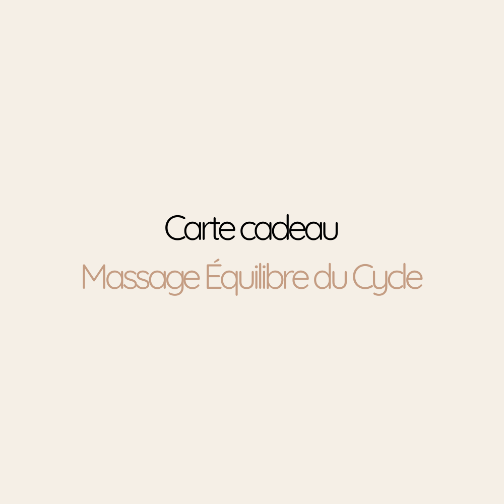 Carte Cadeau Massage Équilibre du Cycle | 1h30