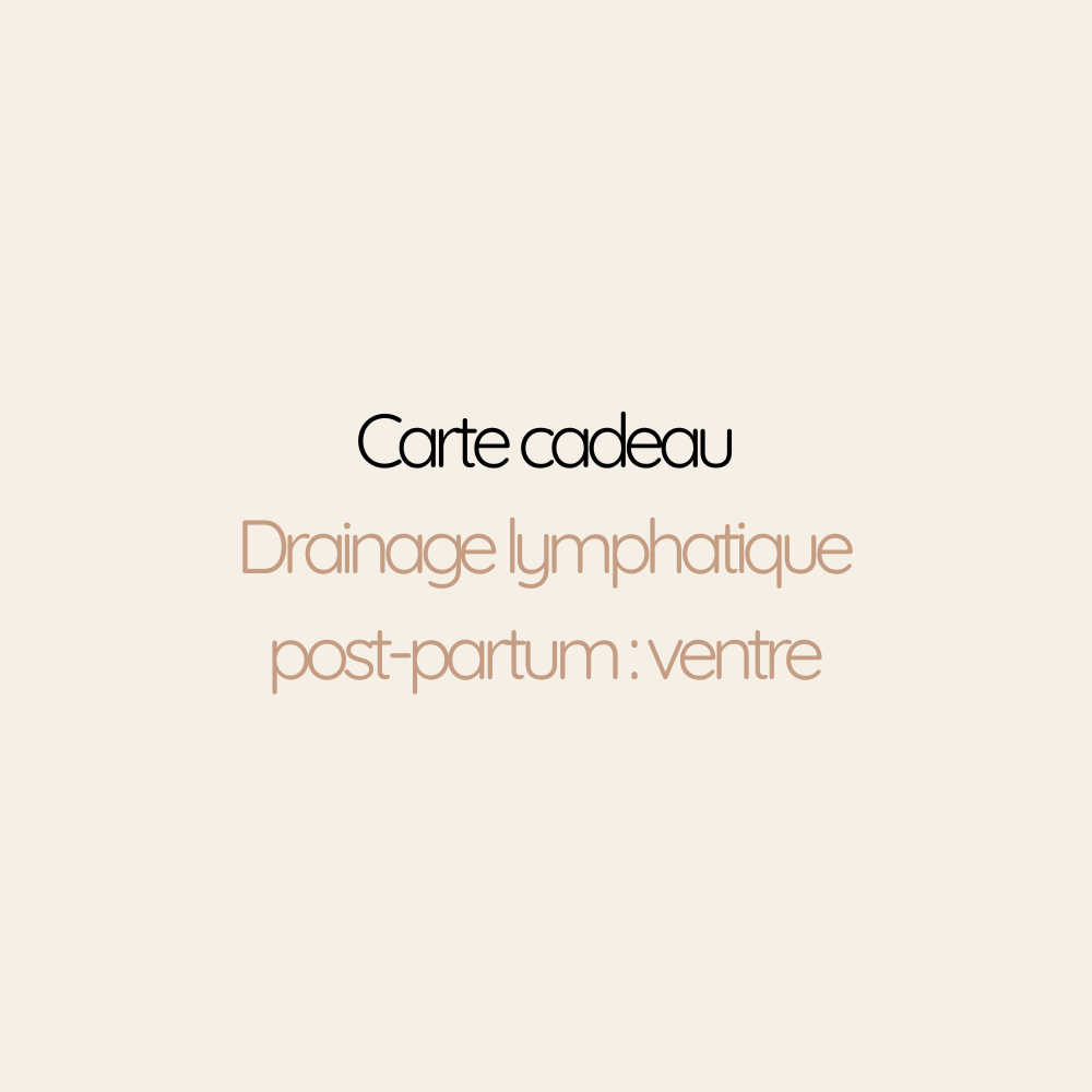 Carte Cadeau Drainage lymphatique postnatal : ventre + resserrage de bassin | 45min