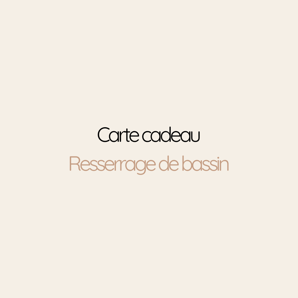Carte Cadeau Resserrage de bassin | 30min