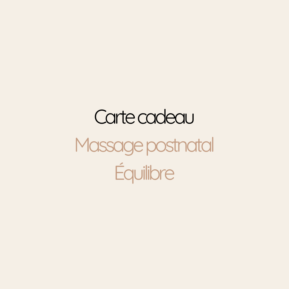 Carte Cadeau Massage postnatal Équilibre | 2h30