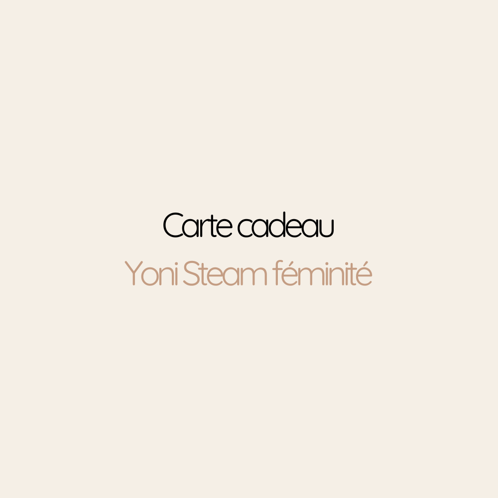 Carte Cadeau Yoni Steam féminité | 45min