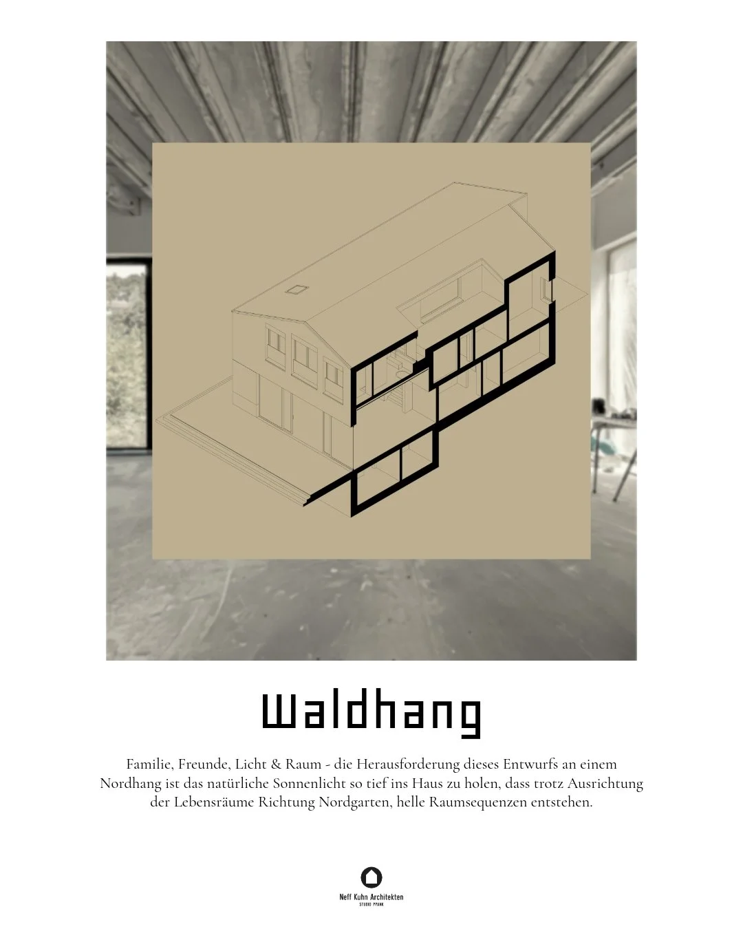 Familie, Freunde, Licht &amp; Raum - die Herausforderung dieses Entwurfs an einem Nordhang ist das nat&uuml;rliche Sonnenlicht so tief ins Haus zu holen, dass trotz Ausrichtung der Lebensr&auml;ume Richtung Nordgarten, helle Raumsequenzen entstehen.
