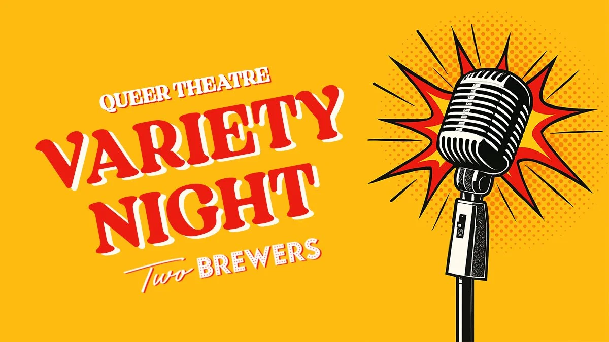 Queer Theatre Summer Variety Night (Friday 19th June 2026)