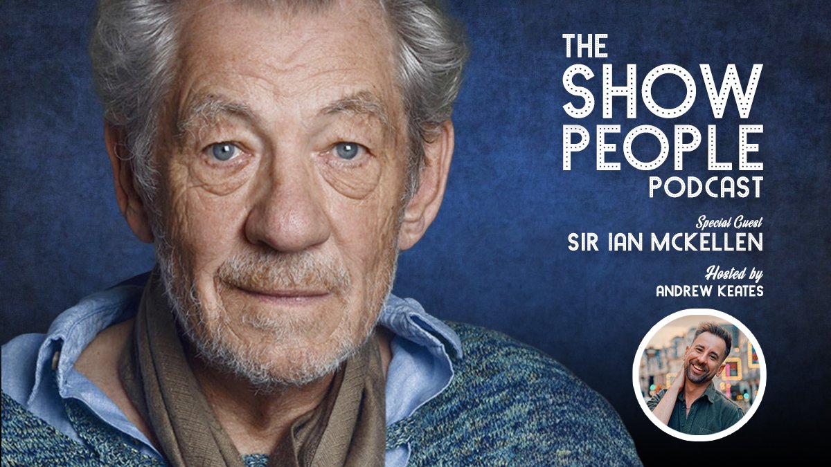 The Show People Podcast: Sir Ian McKellen (Thursday 14th August 2025)