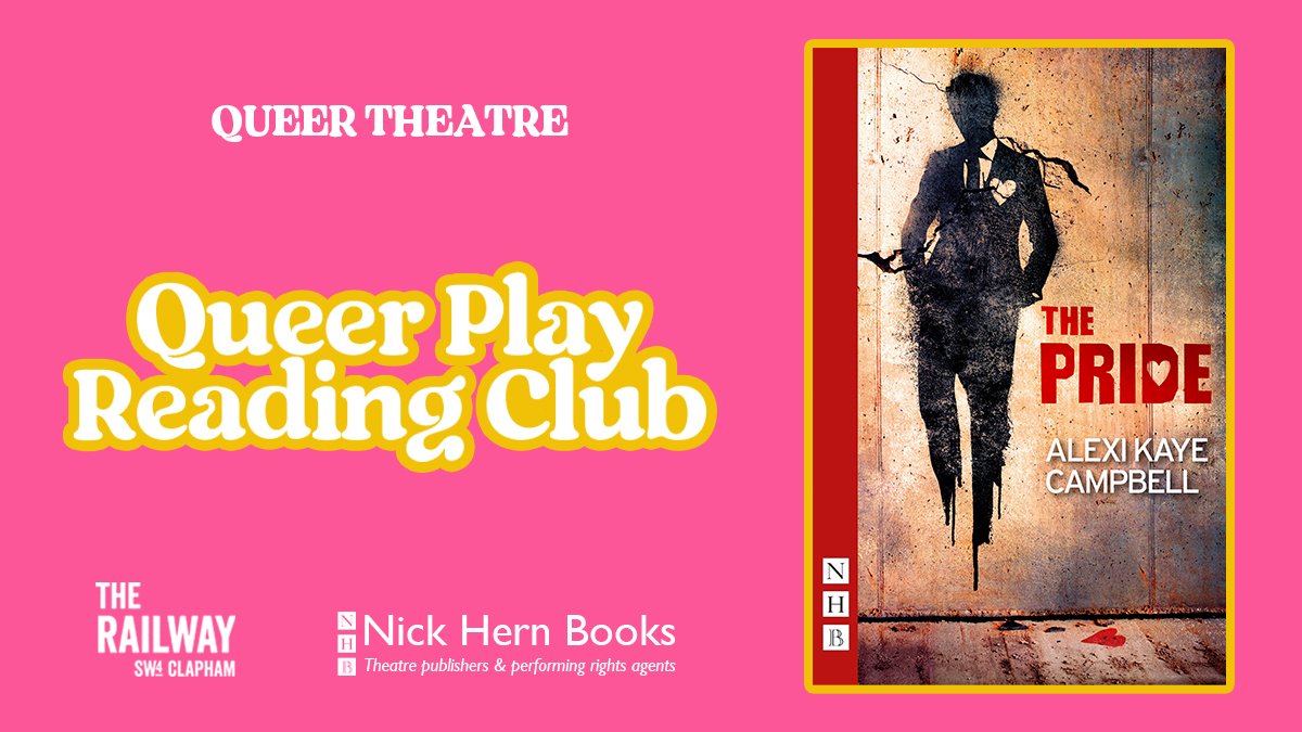 Queer Play Reading Club: The Pride by Alexi Kaye Campbell (Tuesday 15th July 2025)
