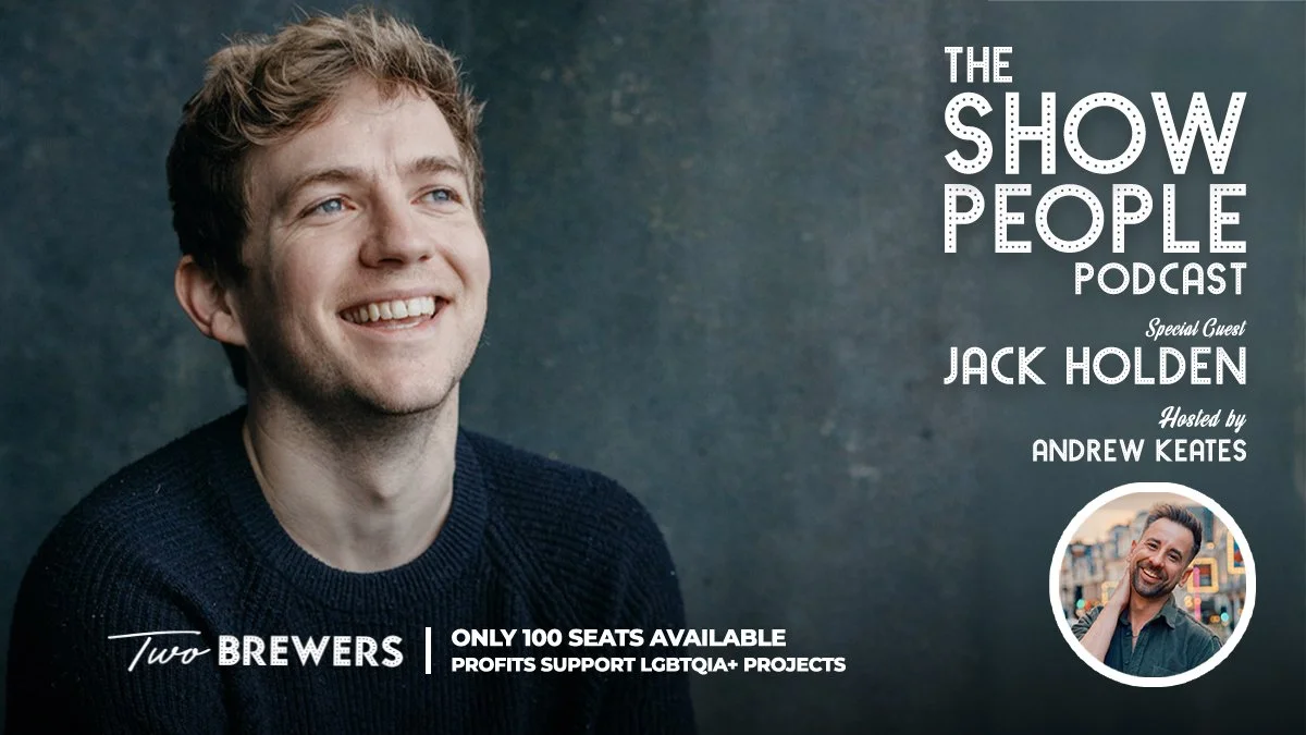 The Show People Podcast with Jack Holden (Wednesday 11th March 2026)