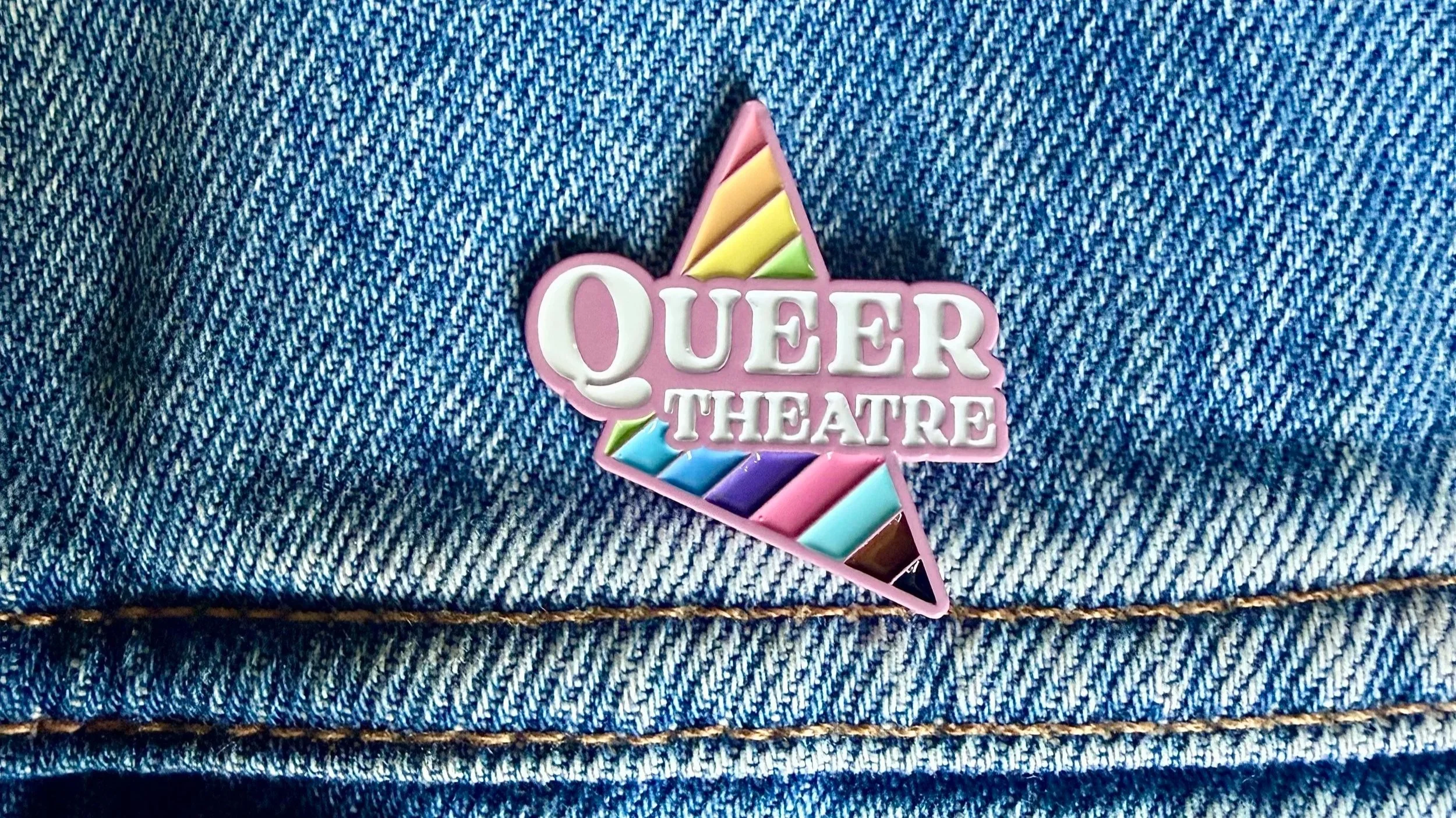Queer Theatre Enamel Pin (Progress Flag Edition)