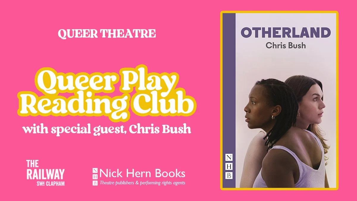 Queer Play Reading Club: Otherland by Chris Bush (Tuesday 20th January 2026)