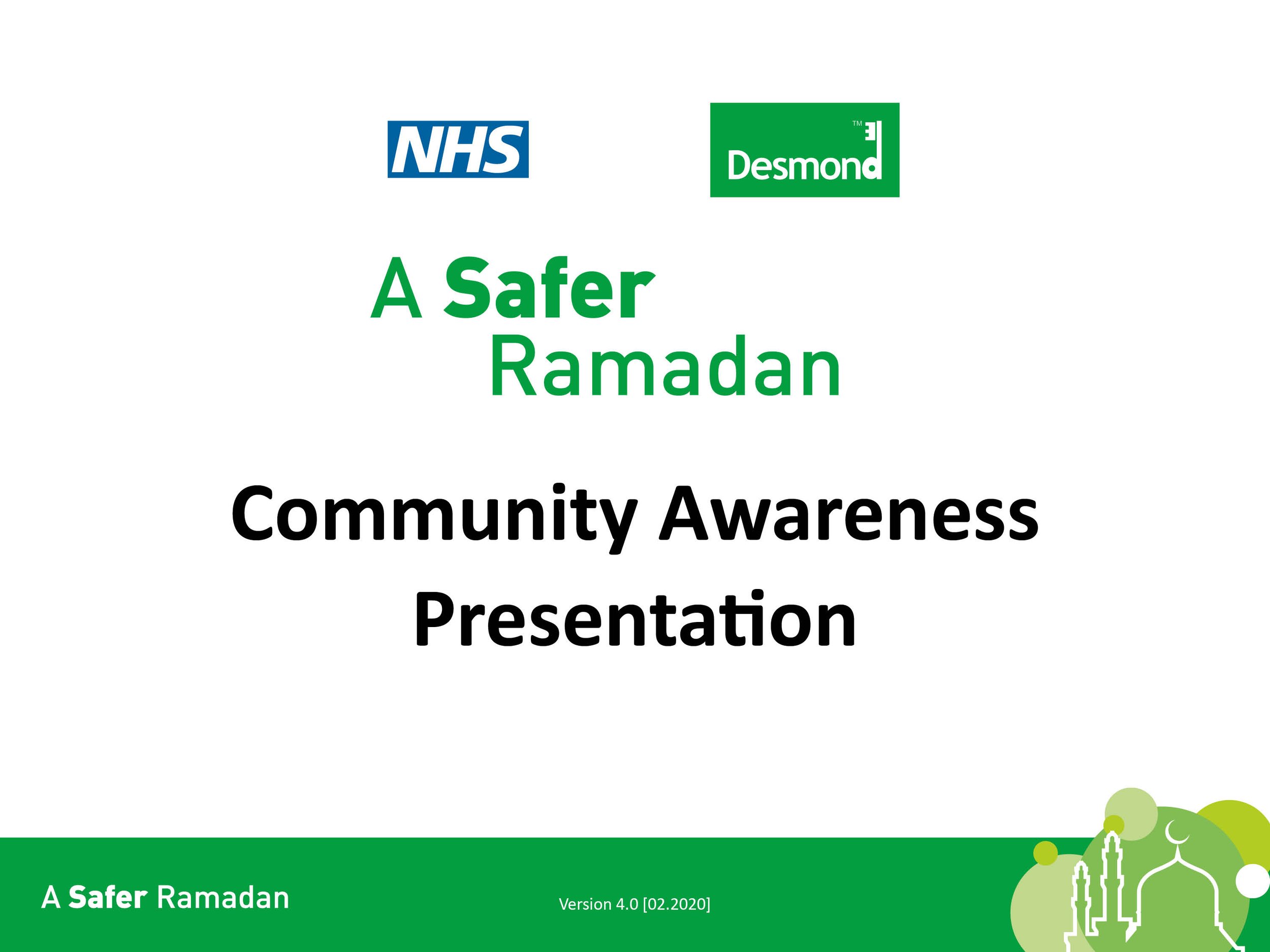 Title slide for "A Safer Ramadan Community Awareness Presentation" featuring NHS and Desmond logos, with a green decorative border at the bottom.
