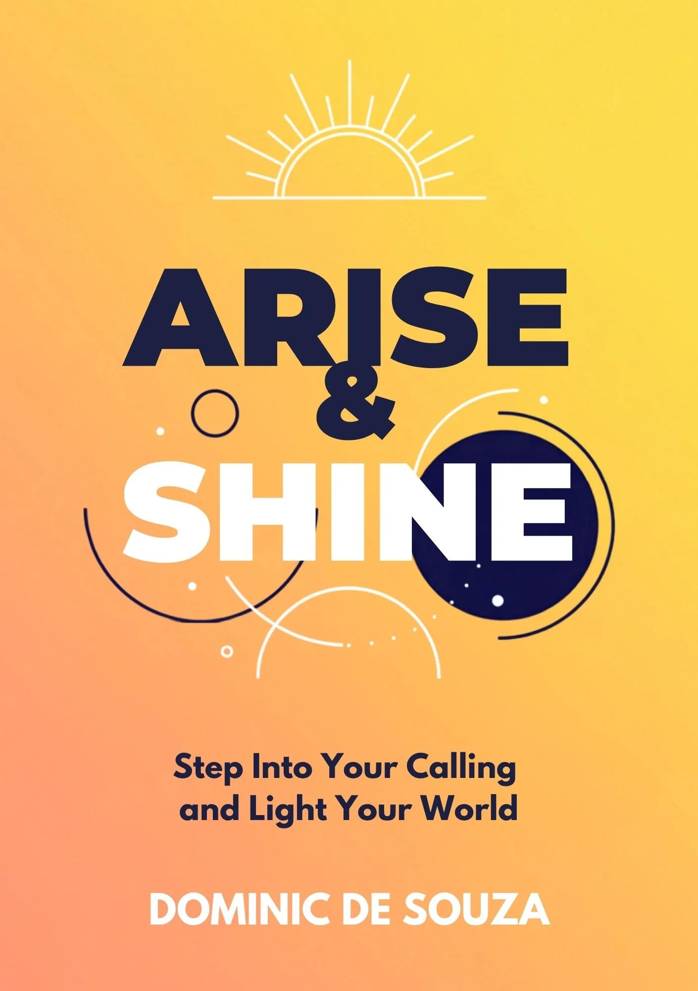 Arise & Shine