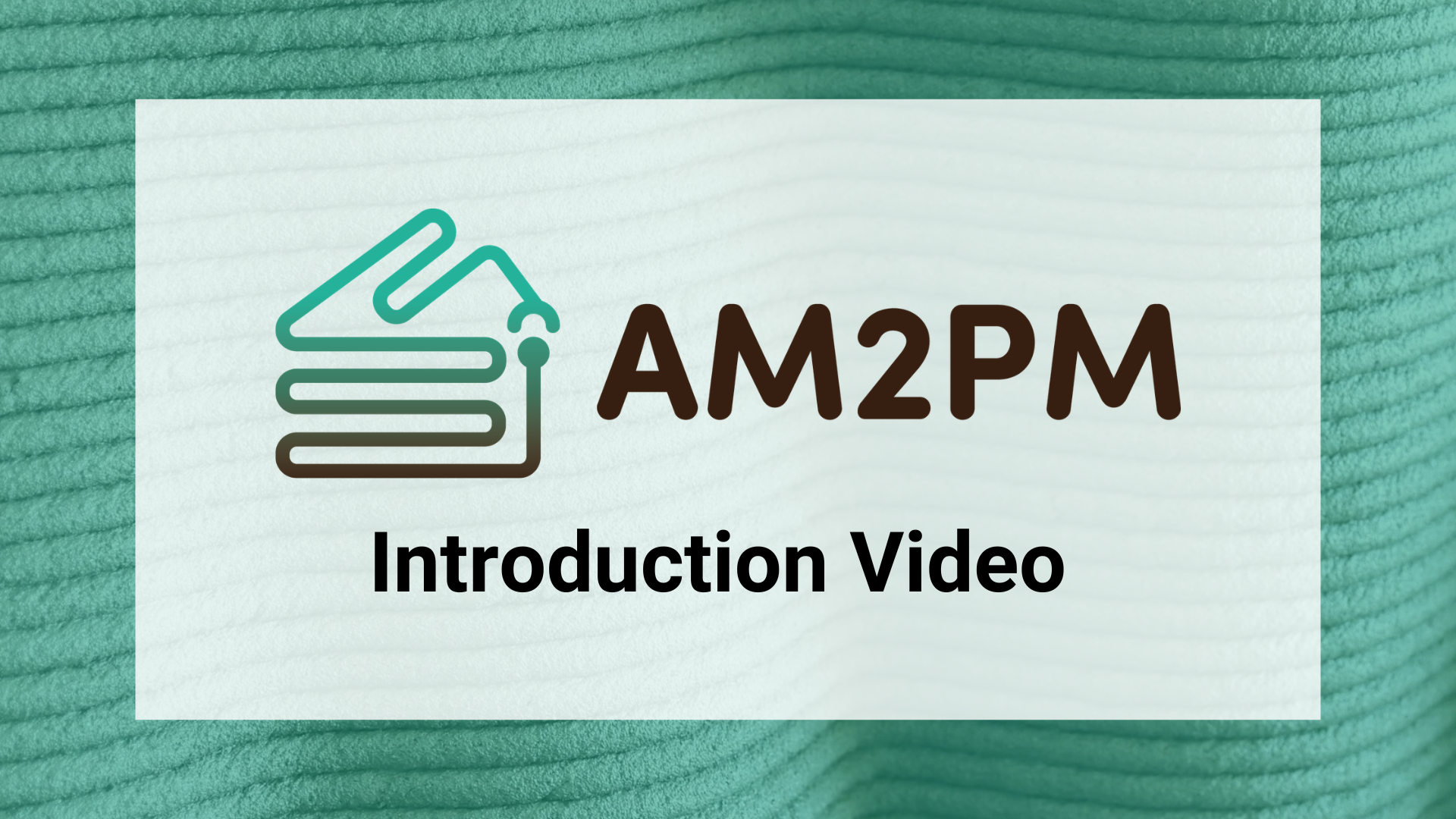 AM2PM Introduction Video